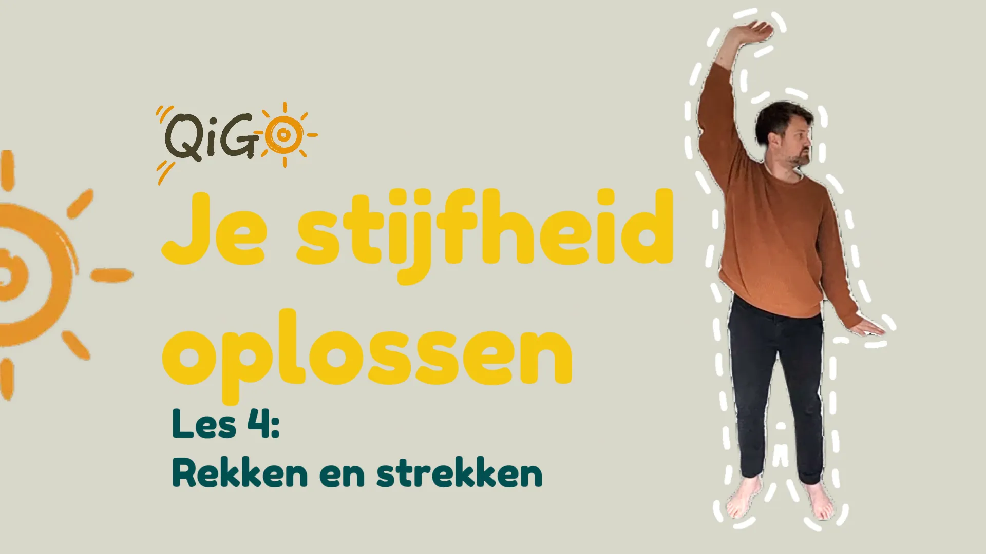 Les 4: makkelijke rek- en strekoefeningen, bewegen en ro